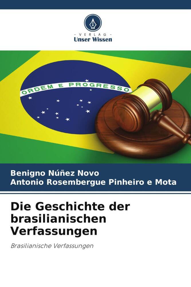 Die Geschichte der brasilianischen Verfassungen