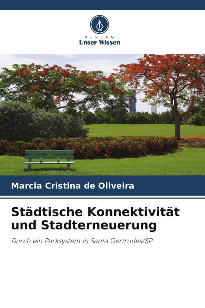 Städtische Konnektivität und Stadterneuerung