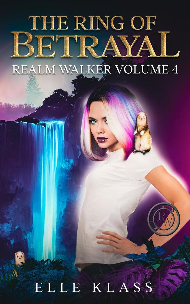 The Ring of Betrayal (Realm Walker #4)