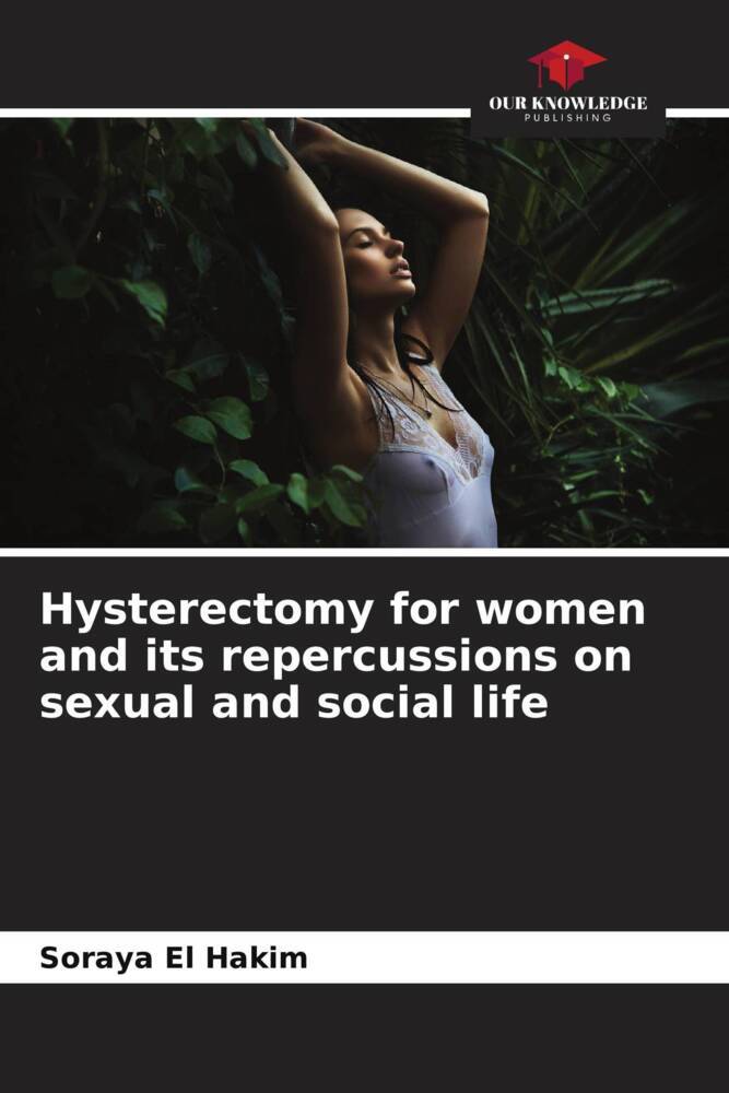 Hysterectomy for women and its repercussions on sexual and social life