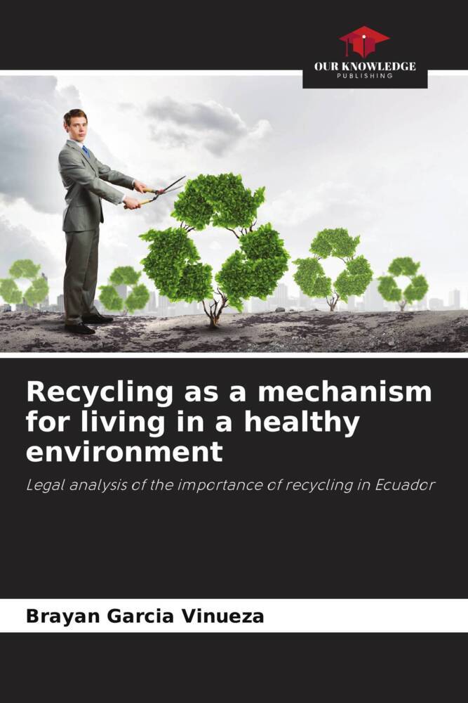 Recycling as a mechanism for living in a healthy environment