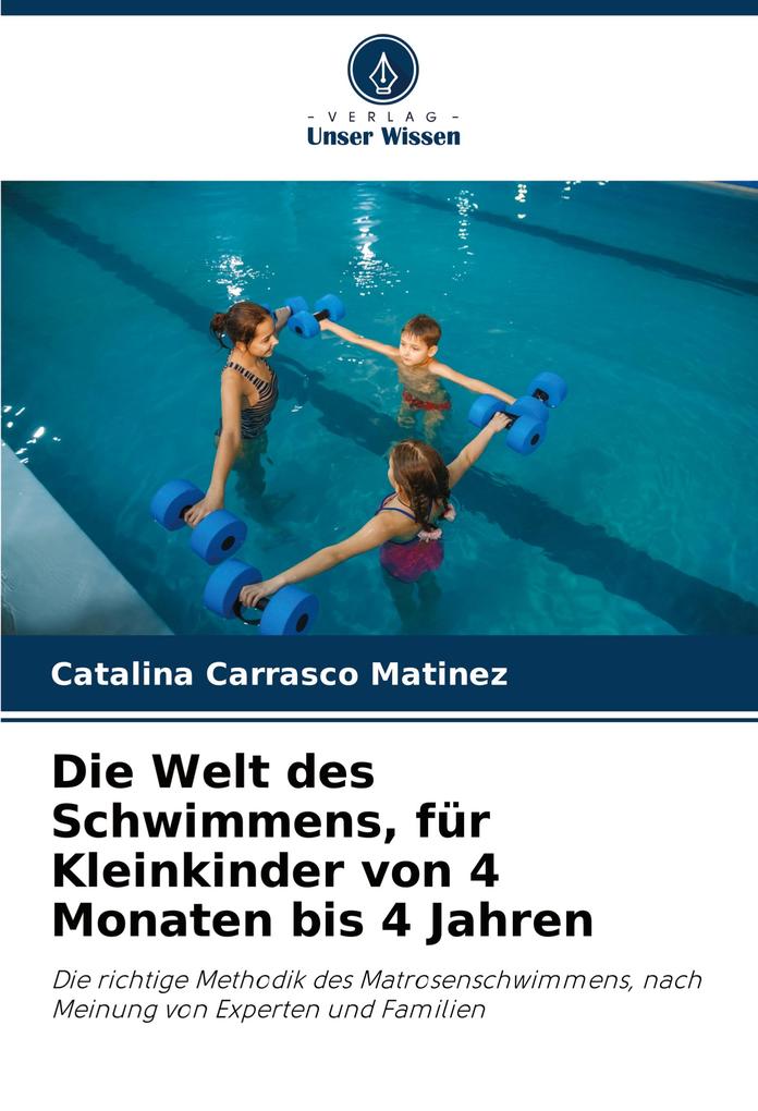 Die Welt des Schwimmens für Kleinkinder von 4 Monaten bis 4 Jahren