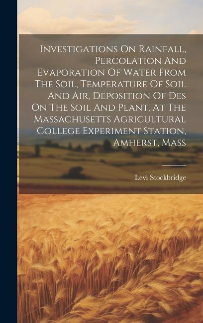 Investigations On Rainfall Percolation And Evaporation Of Water From The Soil Temperature Of Soil And Air Deposition Of Des On The Soil And Plant