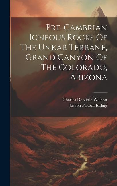 Pre-cambrian Igneous Rocks Of The Unkar Terrane Grand Canyon Of The Colorado Arizona