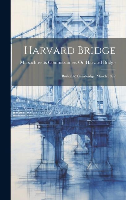 Harvard Bridge: Boston to Cambridge March 1892