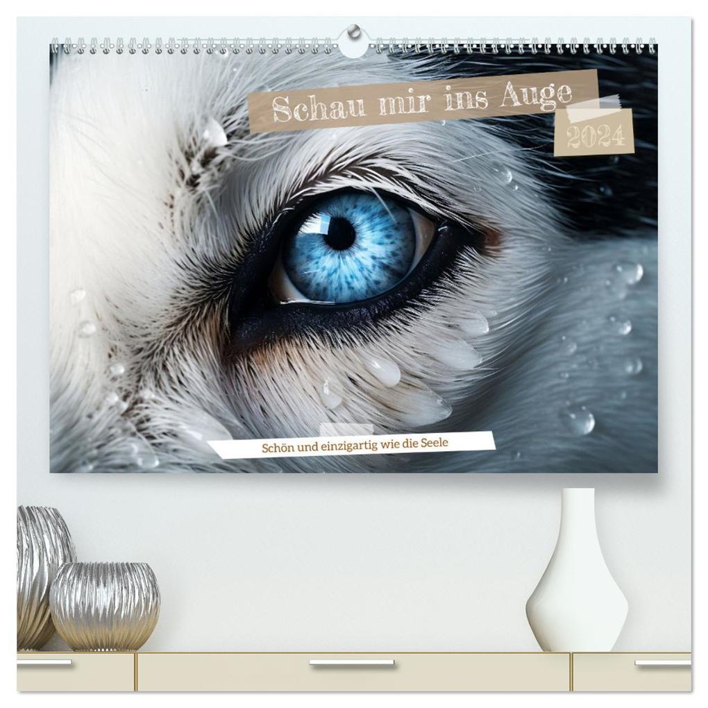 Schau mir ins Auge (hochwertiger Premium Wandkalender 2024 DIN A2 quer) Kunstdruck in Hochglanz