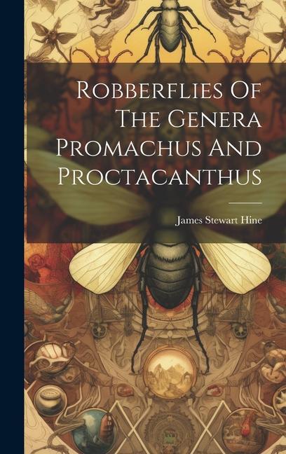 Robberflies Of The Genera Promachus And Proctacanthus