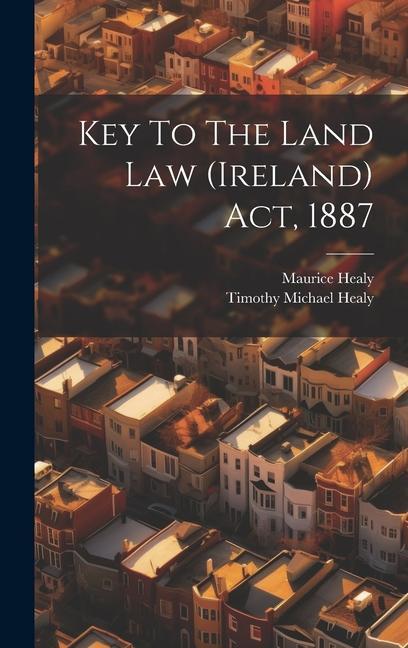 Key To The Land Law (ireland) Act 1887
