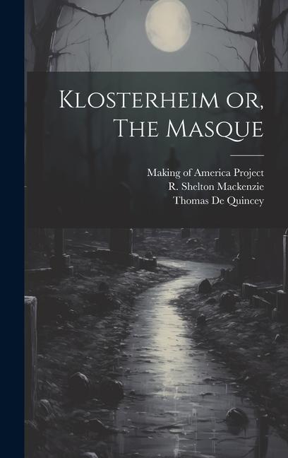 Klosterheim or The Masque
