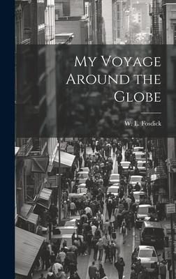 My Voyage Around the Globe