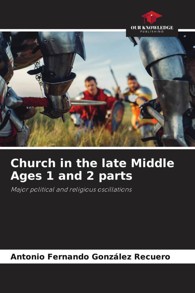 Church in the late Middle Ages 1 and 2 parts
