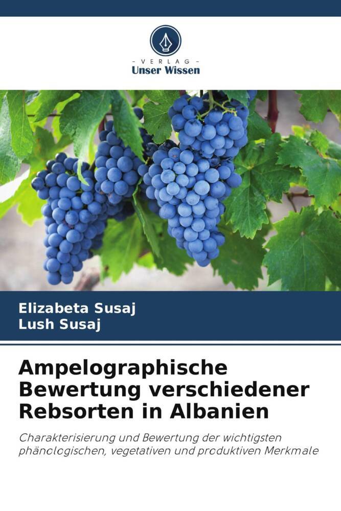 Ampelographische Bewertung verschiedener Rebsorten in Albanien