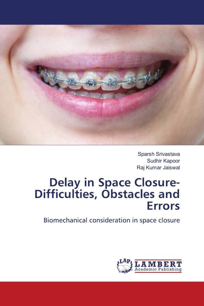 Delay in Space Closure- Difficulties Obstacles and Errors