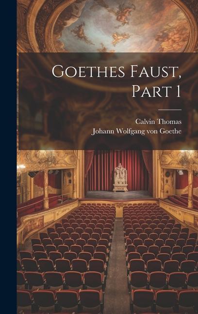 Goethes Faust Part 1