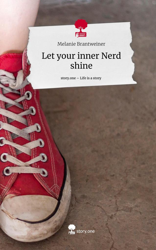 Let your inner Nerd shine. Life is a Story - story.one
