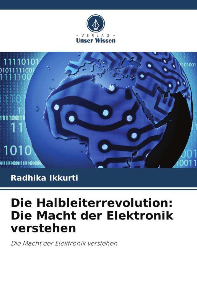 Die Halbleiterrevolution: Die Macht der Elektronik verstehen