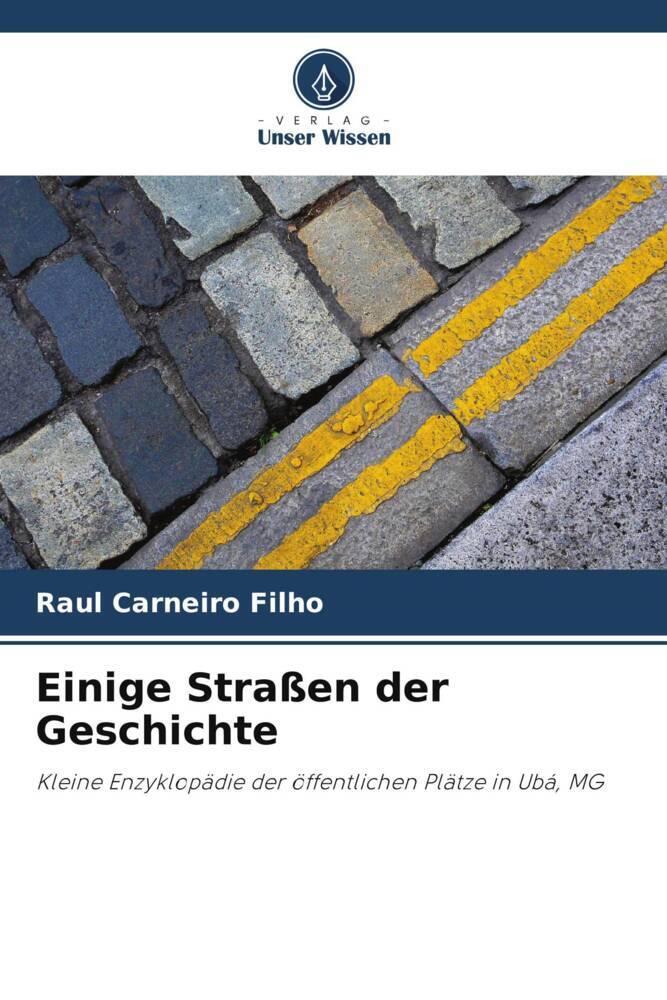 Einige Straßen der Geschichte
