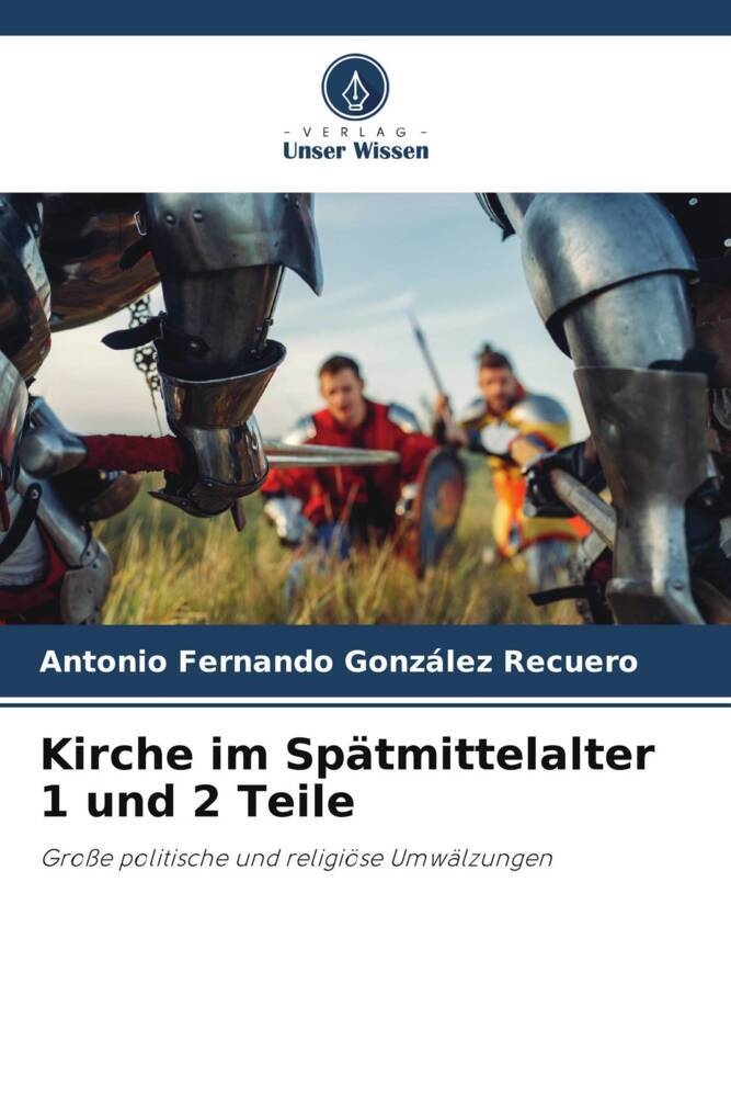 Kirche im Spätmittelalter 1 und 2 Teile