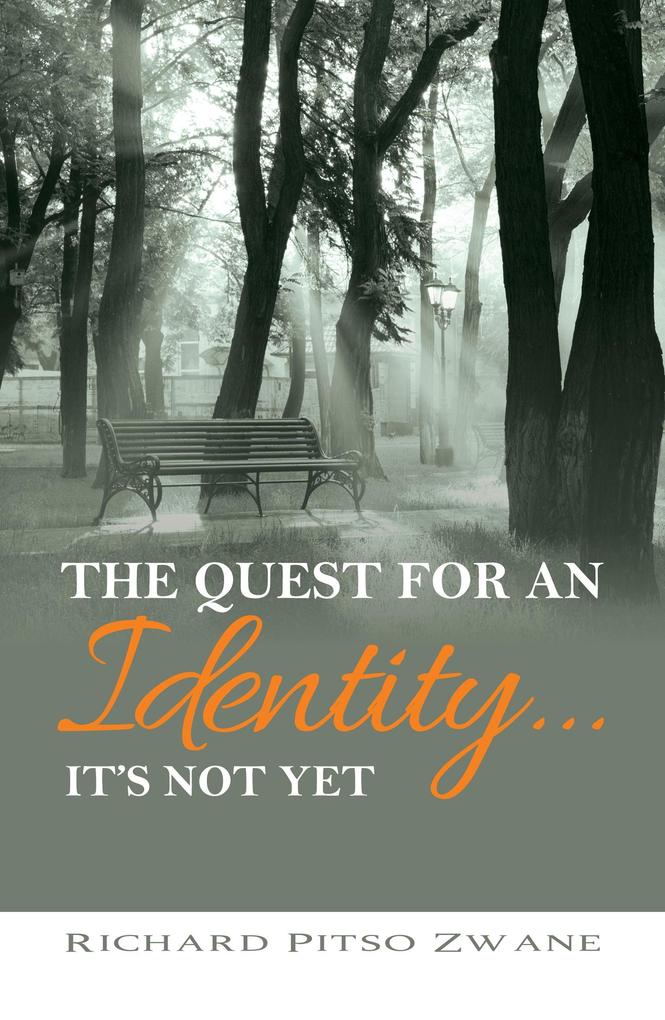 The Quest for an Identity... It‘s not yet over