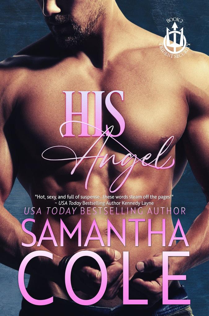 His Angel (Trident Security Series #2)