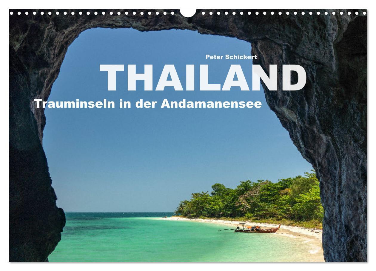 Thailand - Trauminseln in der Andamanensee (Wandkalender 2024 DIN A3 quer) CALVENDO Monatskalender