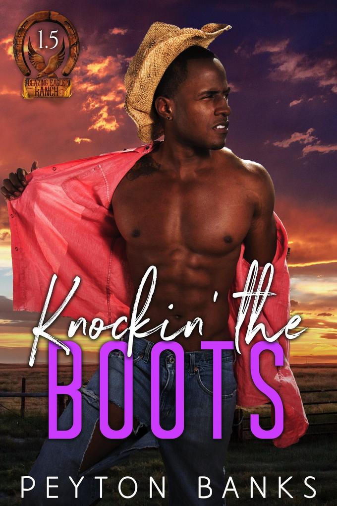 Knockin‘ The Boots (Blazing Eagle Ranch)