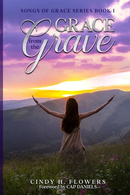 Grace From the Grave: Songs of Grace Book 1
