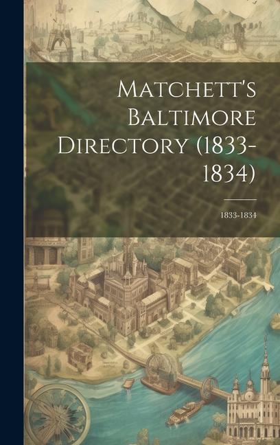 Matchett‘s Baltimore Directory (1833-1834): 1833-1834