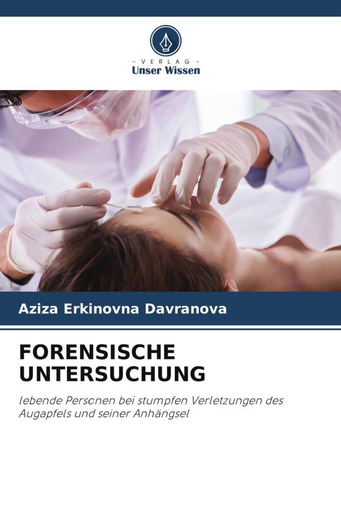 FORENSISCHE UNTERSUCHUNG