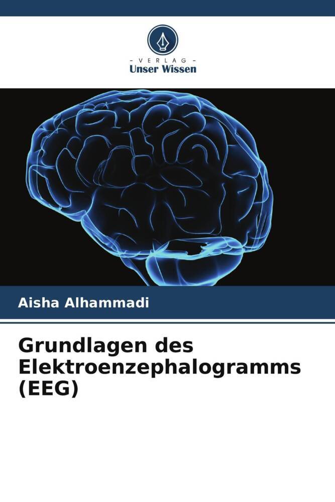 Grundlagen des Elektroenzephalogramms (EEG)