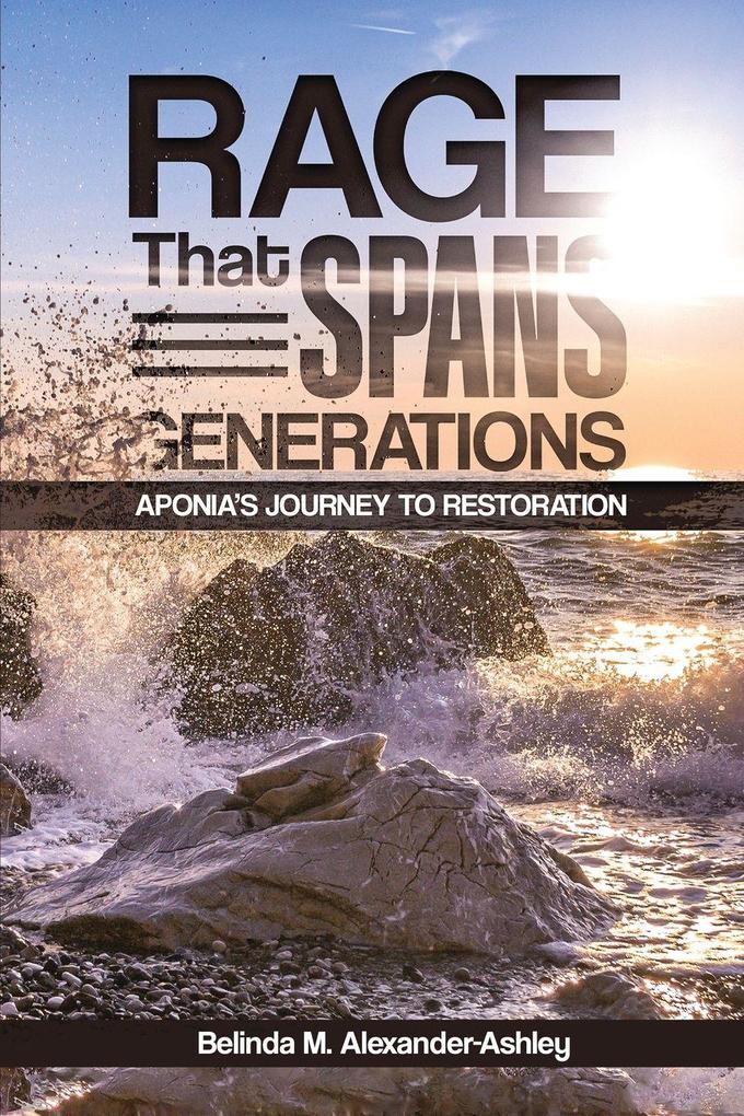 Rage that Spans Generations