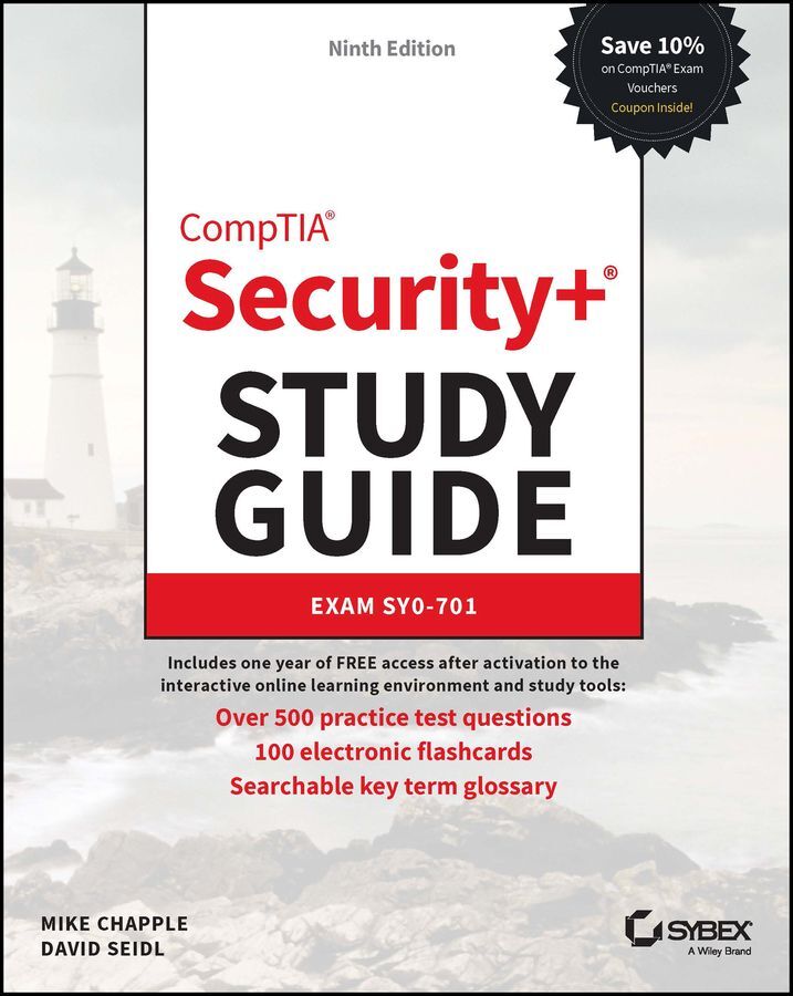 Wiley John + Sons CompTIA Security+ Study Guide With Over 500 Practice Test Questions