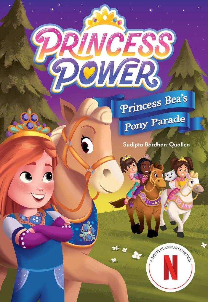 Princess Bea‘s Pony Parade (Princess Power Chapter Book #2)