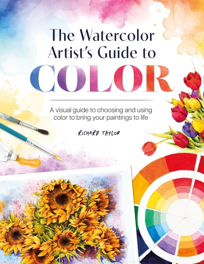The Watercolor Artist‘s Guide to Color