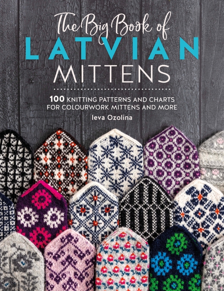 David & Charles The Big Book Of Latvian Mittens