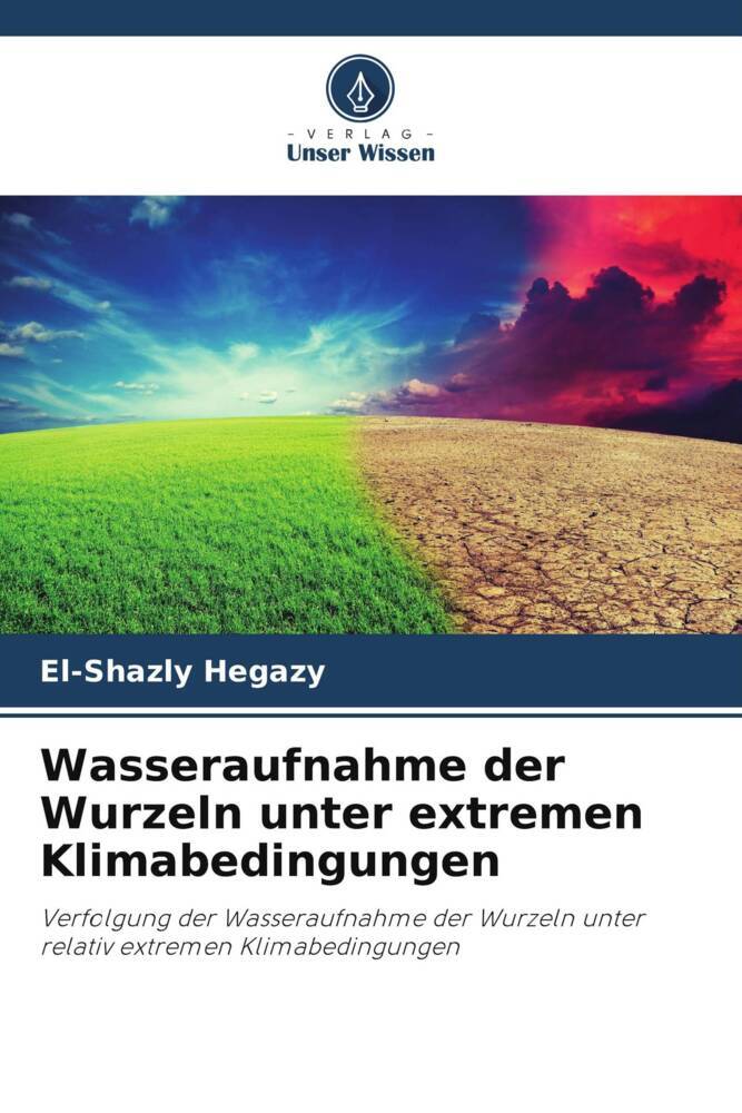 Wasseraufnahme der Wurzeln unter extremen Klimabedingungen