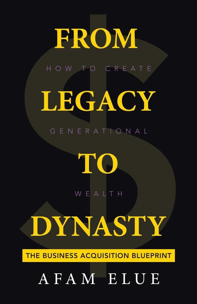 From Legacy To Dynasty