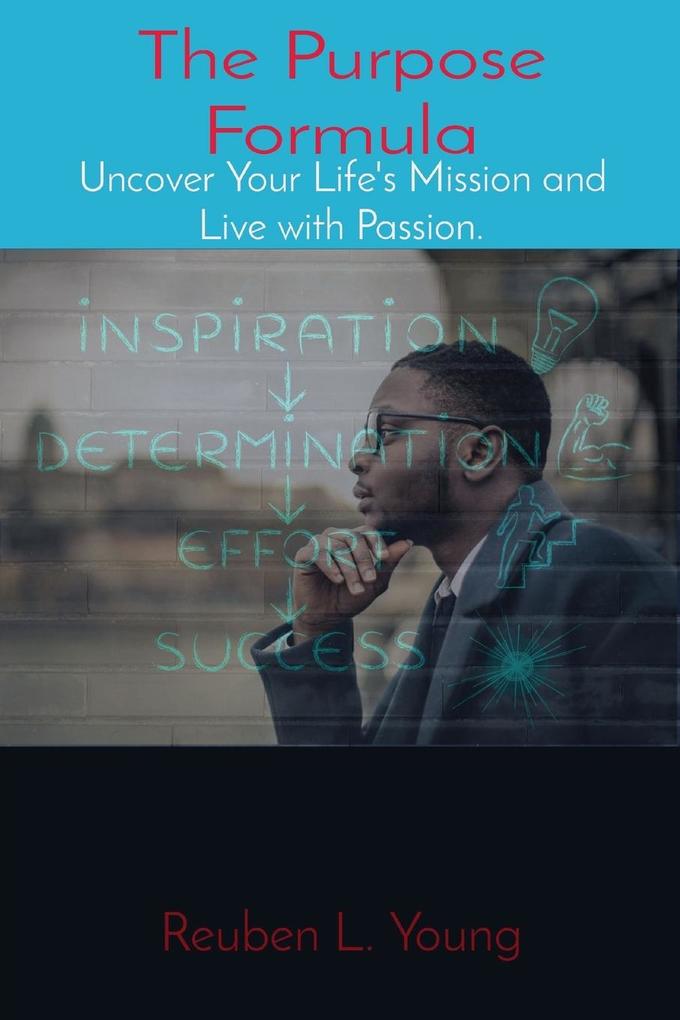 The Purpose Formula