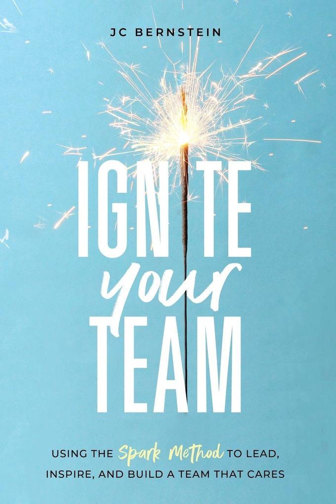 Ignite Your Team