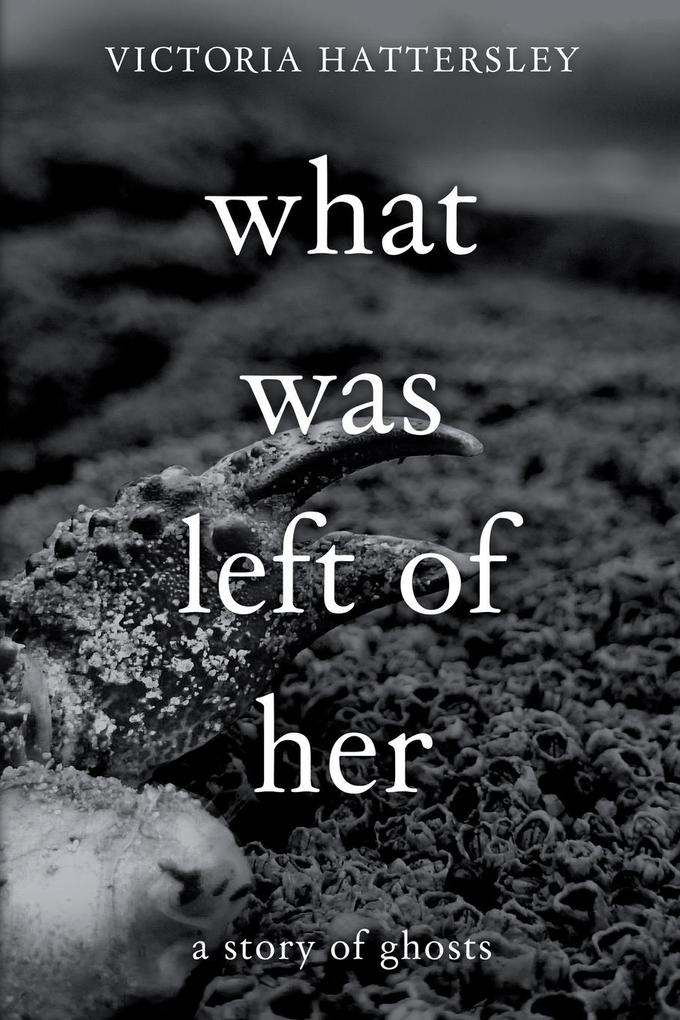 What Was Left of Her