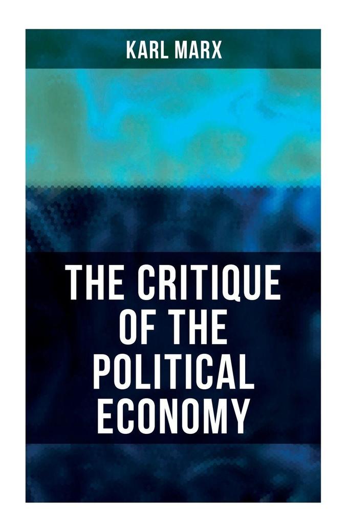 The Critique Of The Political Economy