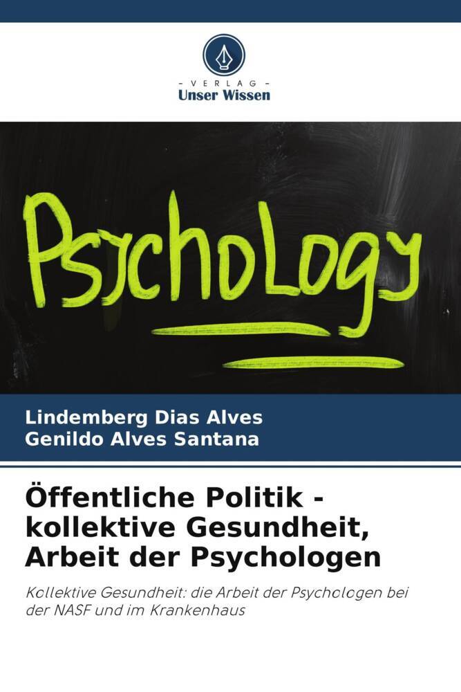 Öffentliche Politik - kollektive Gesundheit Arbeit der Psychologen