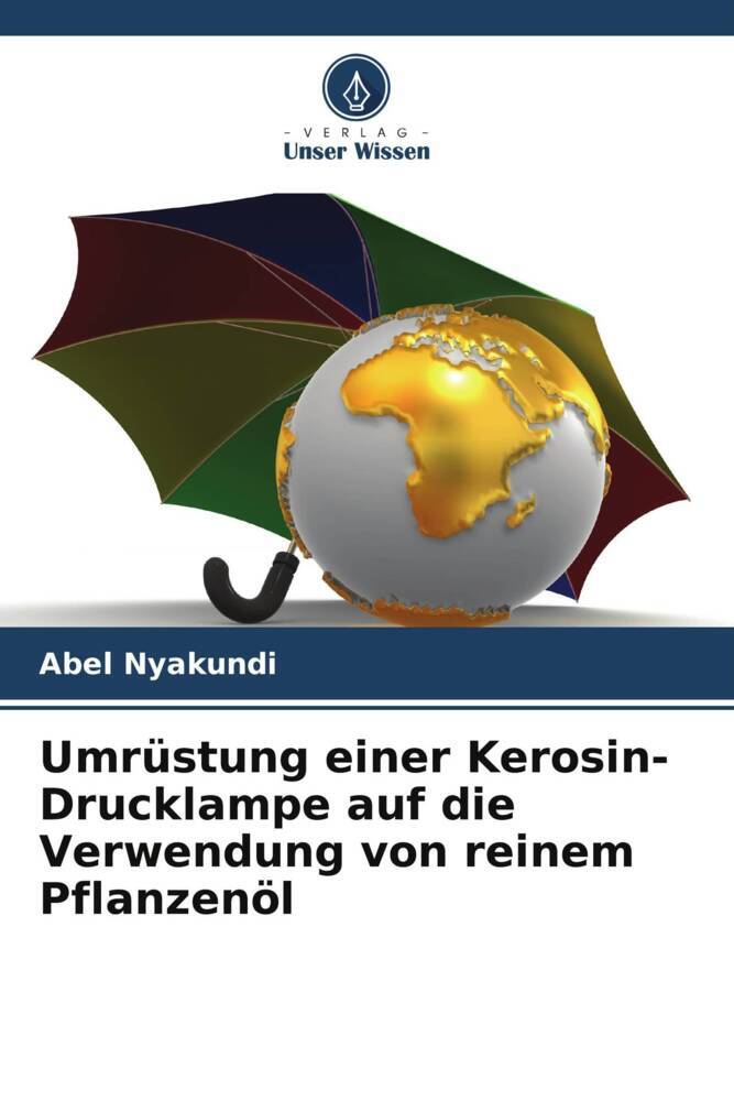 Umrüstung einer Kerosin-Drucklampe auf die Verwendung von reinem Pflanzenöl