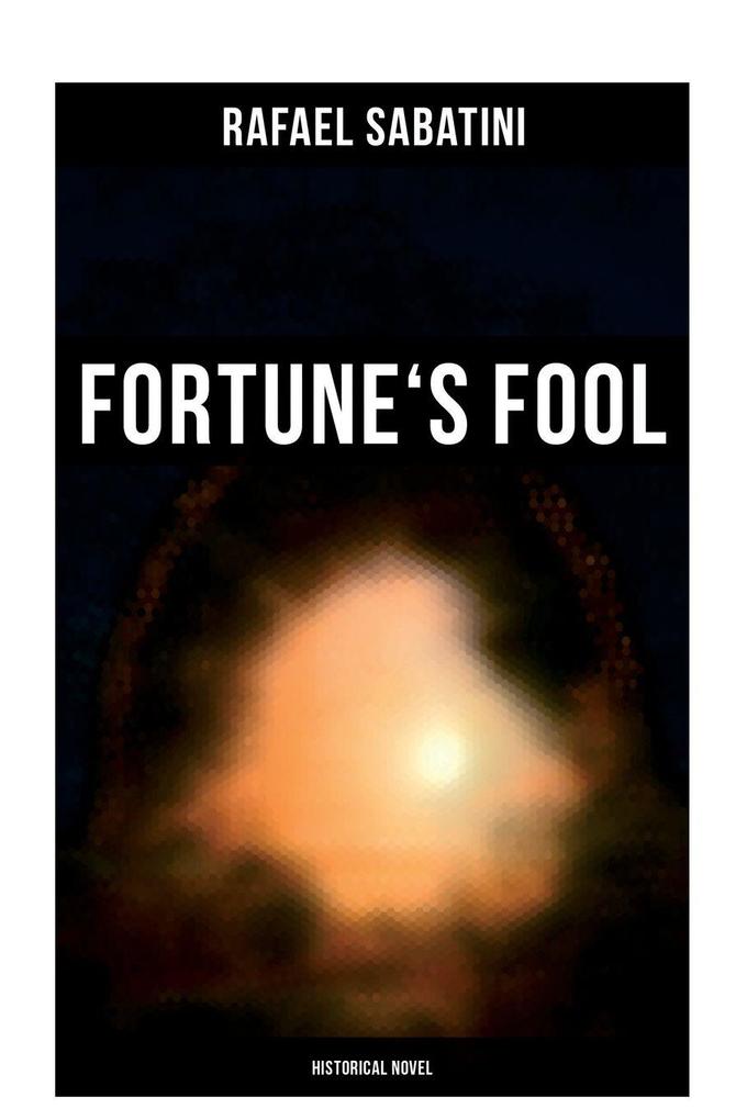 Fortune's Fool (Historical Novel)