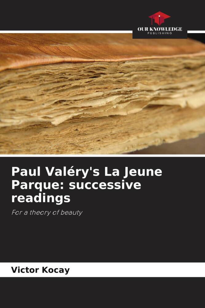 Paul Valéry's La Jeune Parque: successive readings
