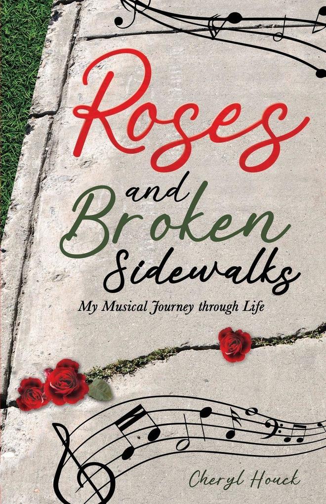 Roses and Broken Sidewalks