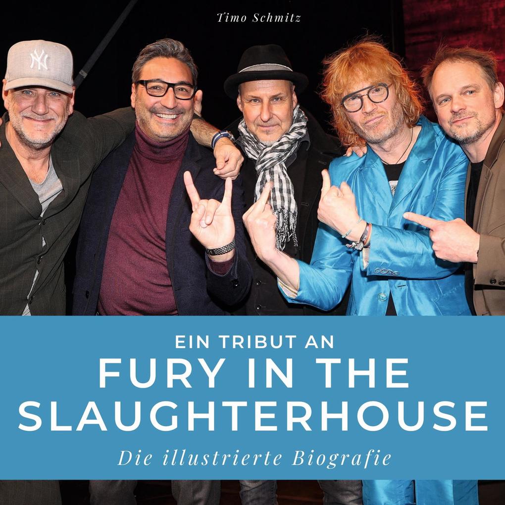 Ein Tribut an Fury in the Slaughterhouse