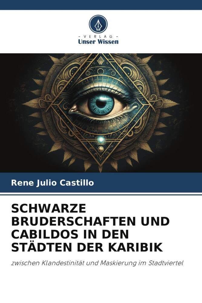 SCHWARZE BRUDERSCHAFTEN UND CABILDOS IN DEN STÄDTEN DER KARIBIK