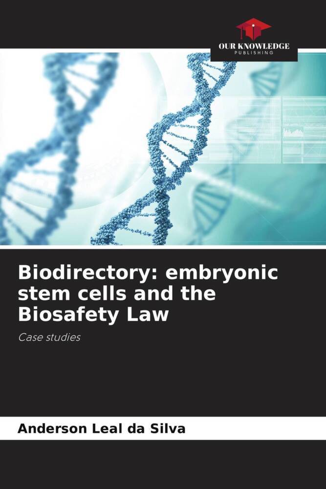 Biodirectory: embryonic stem cells and the Biosafety Law