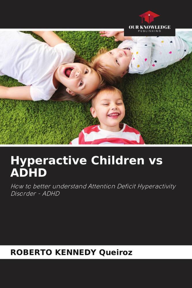 Hyperactive Children vs ADHD